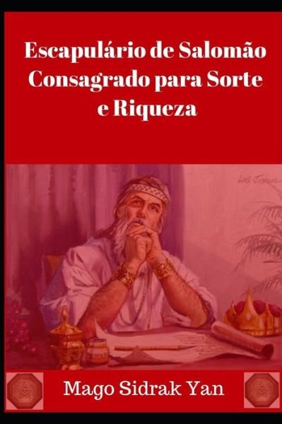 Cover for Sidrak Yan · Escapulario de Salomao Consagrado para Sorte e Riqueza (Paperback Book) (2019)