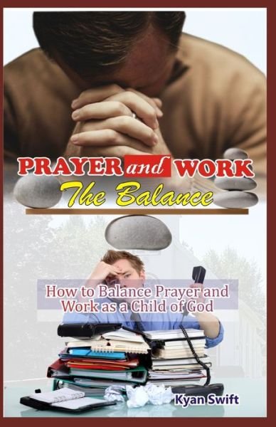 Cover for Kyan Swift · Prayer and Work (Paperback Bog) (2019)