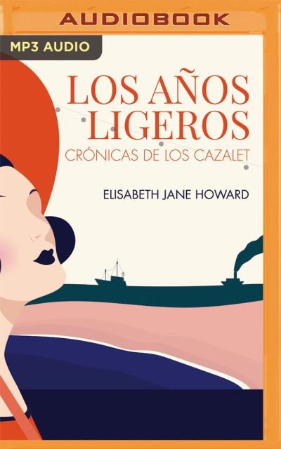 Cover for Elizabeth Jane Howard · Los Anos Ligeros (Narracion En Castellano) (CD) (2021)