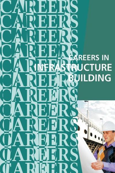 Cover for Institute for Career Research · Careers in Infrastructure Building (Paperback Bog) (2018)