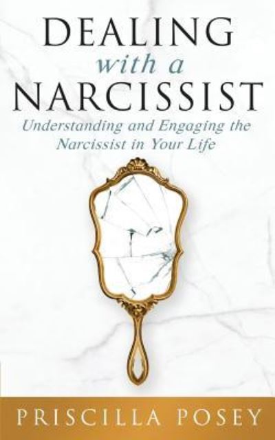 Cover for Priscilla Posey · Dealing With A Narcissist (Paperback Book) (2019)