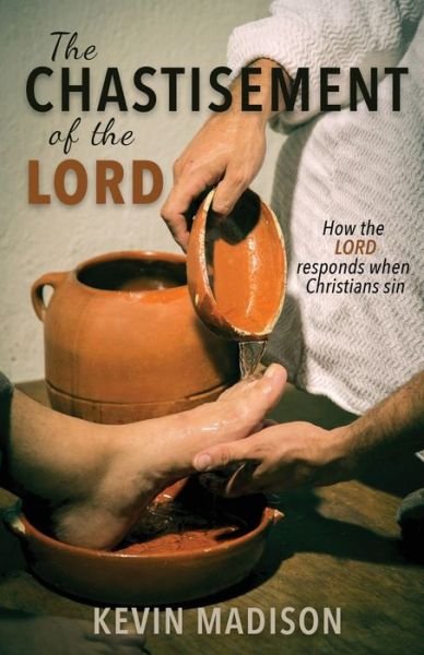 Kevin Madison · The Chastisement of the Lord (Paperback Book) (2021)