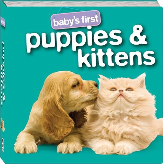 Cover for Hinkler Books · Puppies and Kittens - Baby's First Padded: S3 (Board book) (2010)