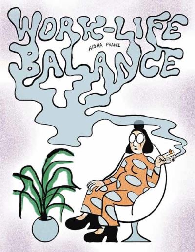 Cover for Aisha Franz · Work-Life Balance (Paperback Book) (2023)