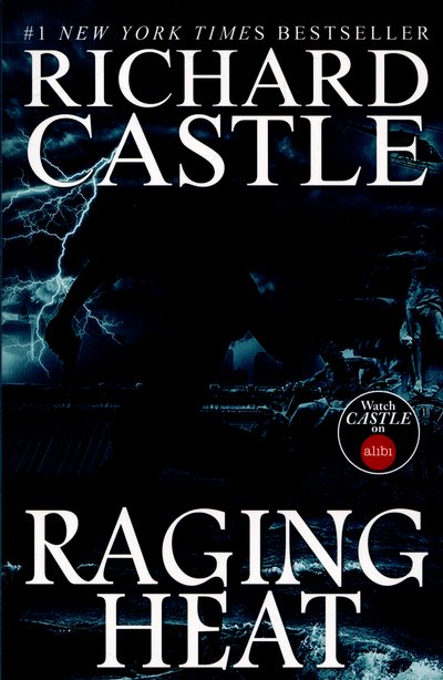 Cover for Richard Castle · Raging Heat (Castle) (Paperback Bog) (2015)