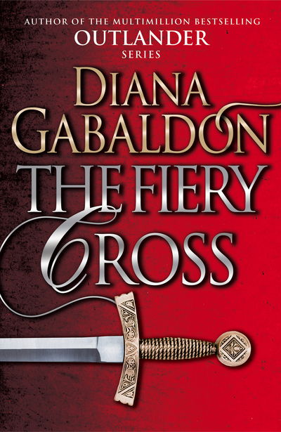 The Fiery Cross: (Outlander 5) - Outlander - Diana Gabaldon - Boeken - Cornerstone - 9781784751333 - 19 februari 2015