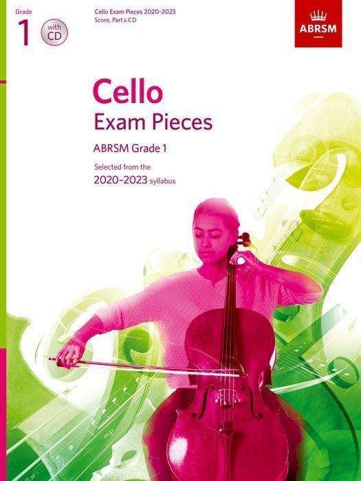 Cover for Abrsm · Cello Exam Pieces 2020-2023, ABRSM Grade 1, Score, Part &amp; CD: Selected from the 2020-2023 syllabus - ABRSM Exam Pieces (Sheet music) (2019)