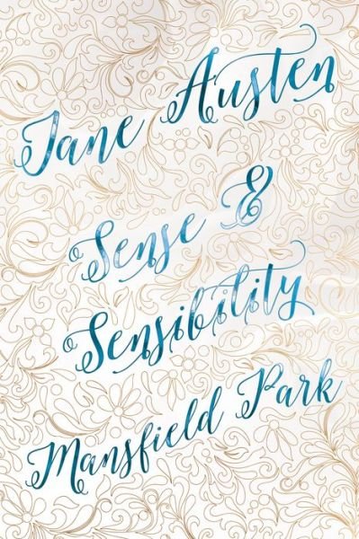 Cover for Jane Austen · Jane Austen Deluxe Edition (Sense &amp; Sensibility; Mansfield Park) - Romantic Fantasy (Hardcover Book) [Special edition] (2017)