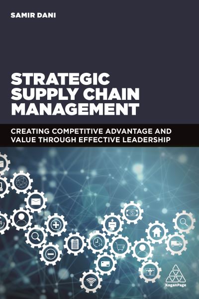 Cover for Samir Dani · Strategic Supply Chain Management (Book) (2019)