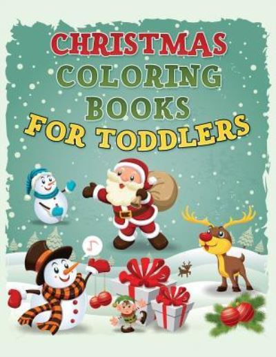 Cover for Barbara Williams · Christmas Coloring Book for Toddlers (Paperback Book) (2018)