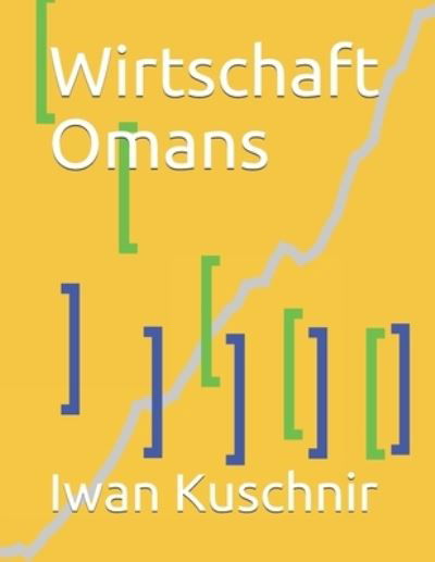 Cover for Iwan Kuschnir · Wirtschaft Omans (Pocketbok) (2019)