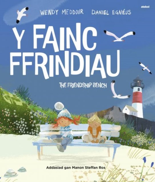 Cover for Wendy Meddour · The Fainc Ffrindiau, Y / Friendship Bench (Pocketbok) [Bilingual edition] (2024)