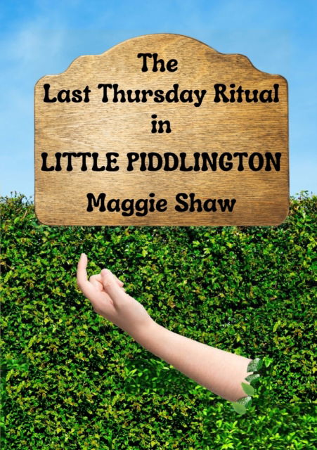 Cover for Maggie Shaw · The Last Thursday Ritual in Little Piddlington 2021 (Paperback Book) (2021)