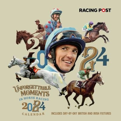 Cover for David Dew · Racing Post's Unforgettable Moments Wall Calendar 2024 - Racing Post's Unforgettable Moments Wall Calendar (Calendar) (2023)