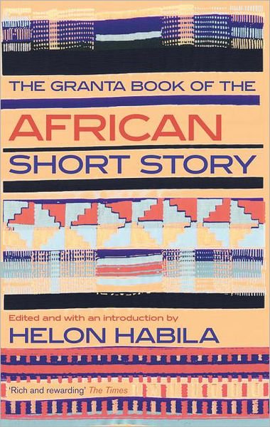 Cover for Helon Habila · The Granta Book of the African Short Story - Granta Anthologies (Pocketbok) (2012)
