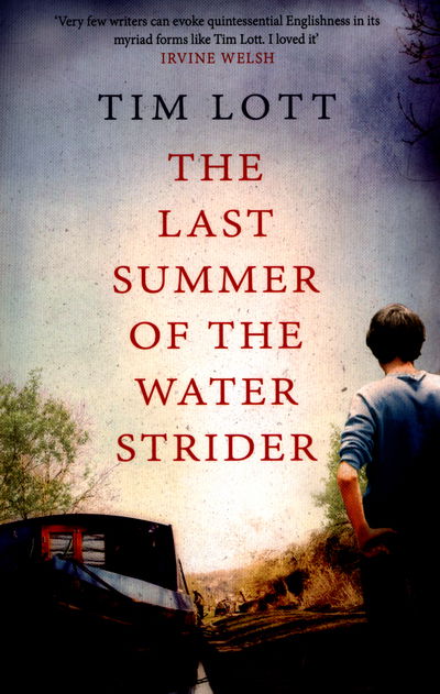 Cover for Tim Lott · The Last Summer of the Water Strider (Paperback Book) (2016)