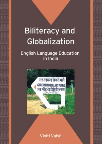 Cover for Viniti Vaish · Biliteracy and Globalization: English Language Education in India (Bilingual Education and Bilingualism) (Gebundenes Buch) (2008)