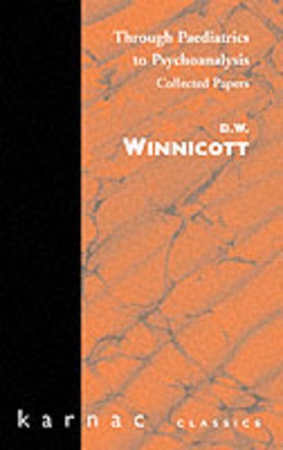 Cover for Donald W. Winnicott · Through Paediatrics to Psychoanalysis: Collected Papers (Paperback Book) (1975)