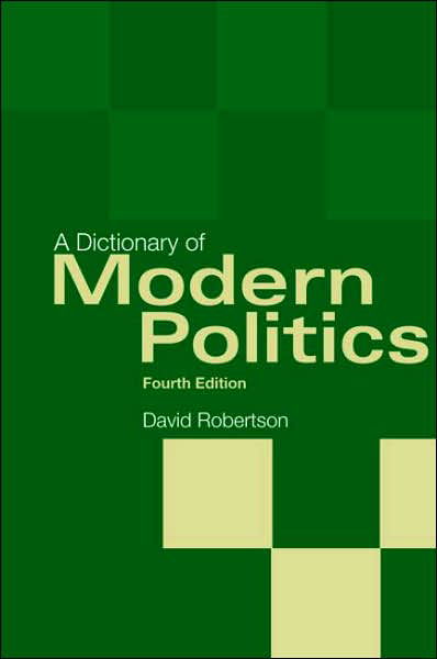 Cover for David Robertson · A Dictionary of Modern Politics (Inbunden Bok) [4 Revised edition] (2025)