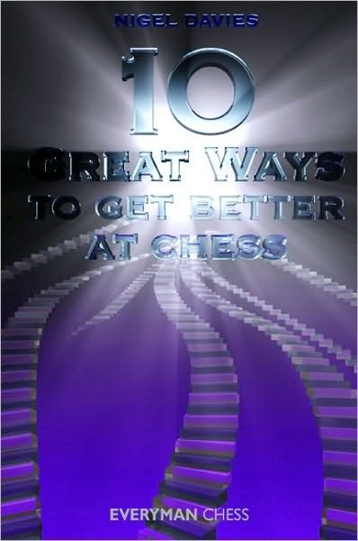 Cover for Nigel Davies · 10 Great Ways to Get Better at Chess (Paperback Bog) (2010)