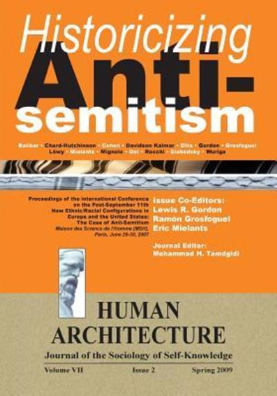 Cover for Lewis R Gordon · Historicizing Anti-Semitism (Proceedings of the International Conference on &quot;The Post-September 11 New Ethnic / Racial Configurations in Europe and the United States (Paperback Book) (2009)