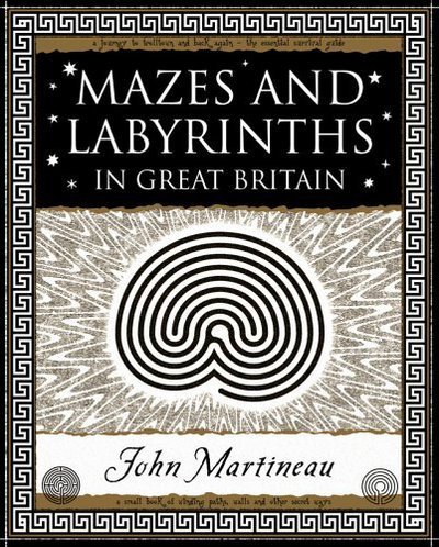 Cover for John Southcliffe Martineau · Mazes and Labyrinths: In Great Britain (Paperback Book) [New edition] (2005)