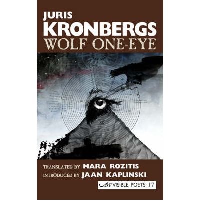 Cover for Juris Kronbergs · Wolf One-Eye - Visible Poets (Pocketbok) (2006)