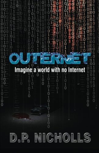 Cover for D. P. Nicholls · Outernet (Paperback Book) (2013)