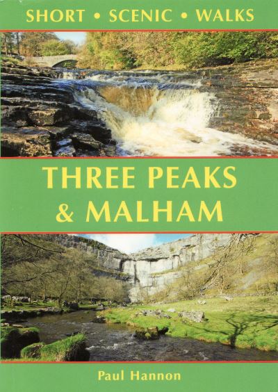 Cover for Paul Hannon · Three Peaks &amp; Malham: Short Scenic Walks - Short Scenic Walks (Paperback Book) (2021)