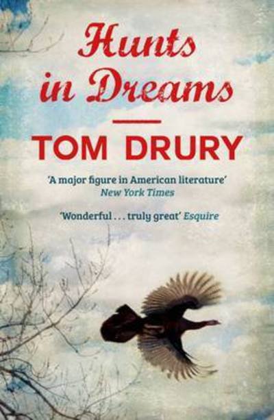 Cover for Tom Drury · Hunts in Dreams (Pocketbok) [New edition] (2016)