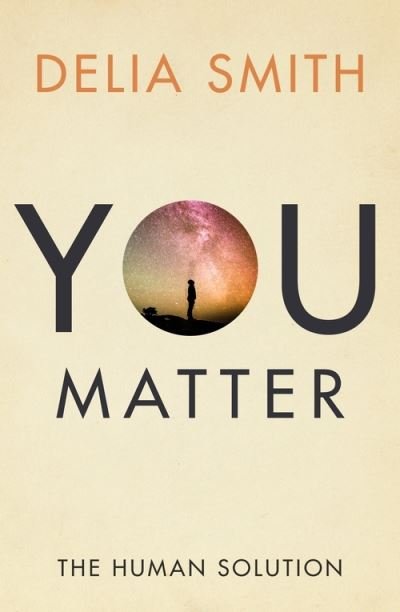 Cover for Delia Smith · You Matter: The Human Solution (Paperback Book) (2022)