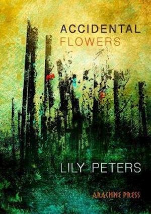 Cover for Lily Peters · Accidental Flowers (Paperback Book) (2021)
