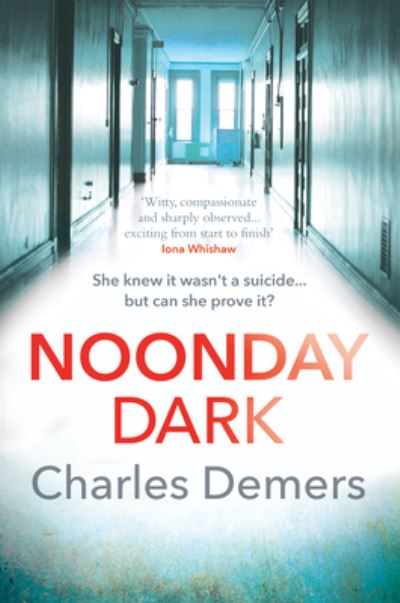 Cover for Charles Demers · Noonday Dark: the new gripping psychological mystery - Dr. Boudreau Mysteries (Taschenbuch) (2022)