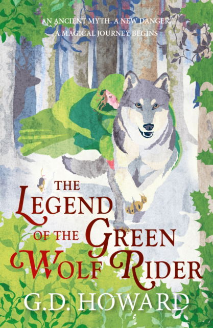 Cover for G. D. Howard · The Legend of the Green Wolf Rider: a spellbinding fantasy full of magic and nature (Paperback Book) (2023)