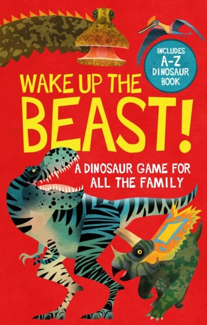 Wake Up The Beast! - Camilla De La Bedoyere - Bøker - Weldon Owen Children's Books - 9781915588333 - 18. mars 2024