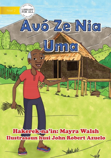 Cover for Mayra Walsh · Avo Ze Nia Uma - Grandad Ze's House (Paperback Book) (2021)