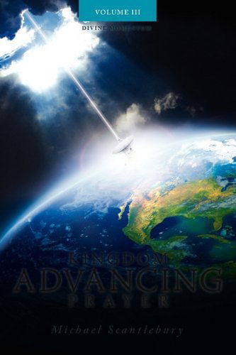 Cover for Michael Scantlebury · Kingdom Advancing Prayer Volume III (Paperback Book) (2009)