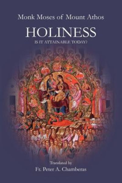 Cover for Moses · Holiness: Is It Attainable Today? - Athonite Flowers (Pocketbok) (2012)