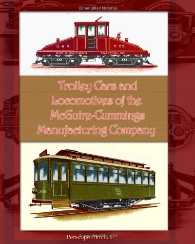Cover for Mcguire-cummings Manufacturing Company · Trolley Cars and Locomotives of the Mcguire-cummings Manufacturing Company (Paperback Book) (2010)