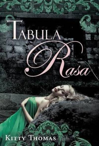 Cover for Kitty Thomas · Tabula Rasa (Inbunden Bok) (2016)