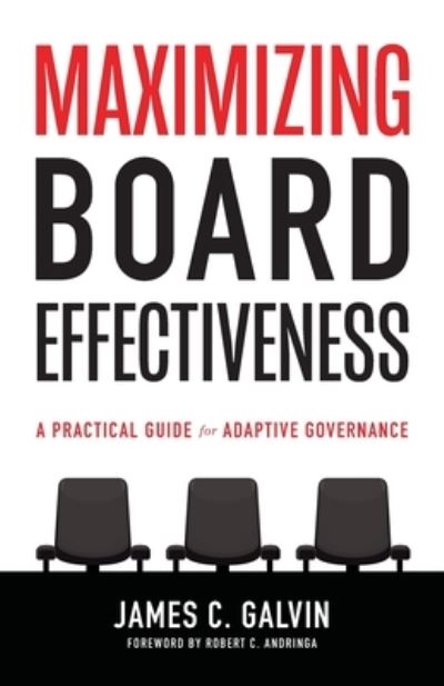 Cover for James C Galvin · Maximizing Board Effectiveness (Paperback Book) (2020)