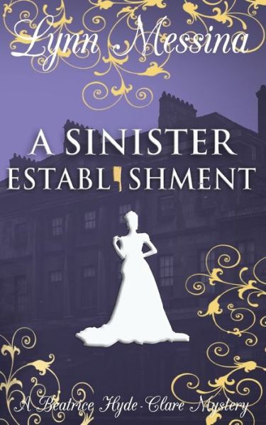 Cover for Lynn Messina · A Sinister Establishment : A Regency Cozy (Paperback Book) (2020)