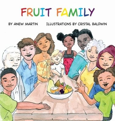 Cover for Anew Martin · Fruit Family (Hardcover Book) (2020)