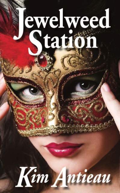 Cover for Kim Antieau · Jewelweed Station (Paperback Book) (2012)