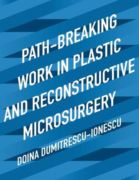 Cover for Dumitrescu-ionescu · Path-breaking Work in Plastic and Recons (Paperback Book) (2020)