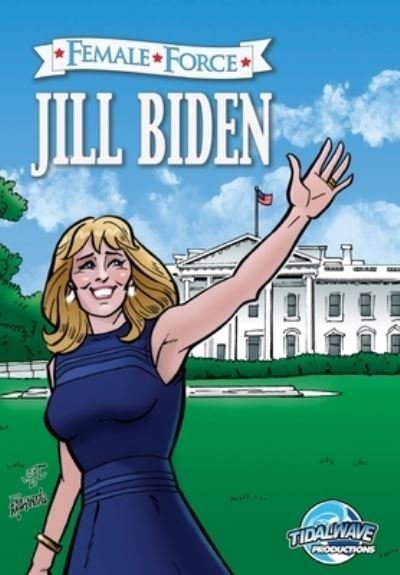 Cover for Michael Frizell · Female Force: Jill Biden (Paperback Book) (2021)