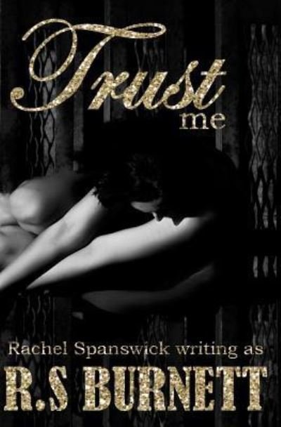Cover for R S Burnett · Trust Me (Pocketbok) (2017)