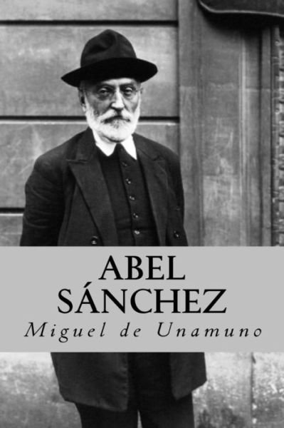 Cover for Miguel de Unamuno · Abel Sanchez (Pocketbok) [Spanish edition] (2018)