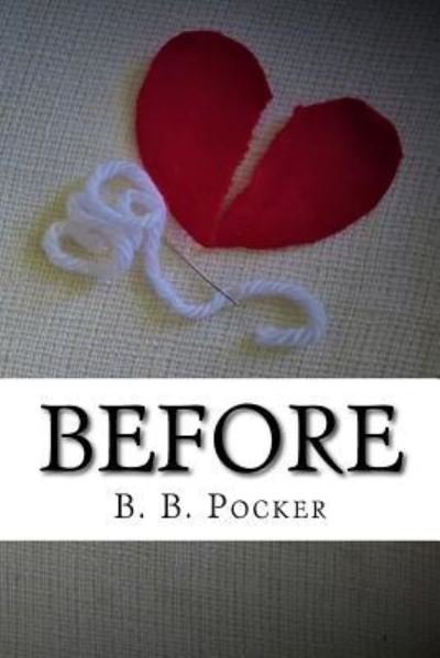 Cover for B B Pocker · Before (Paperback Bog) (2018)