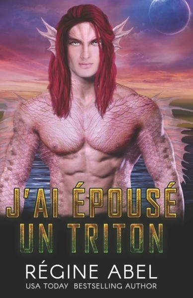 Cover for Regine Abel · J'ai Épousé un Triton (Paperback Book) (2022)